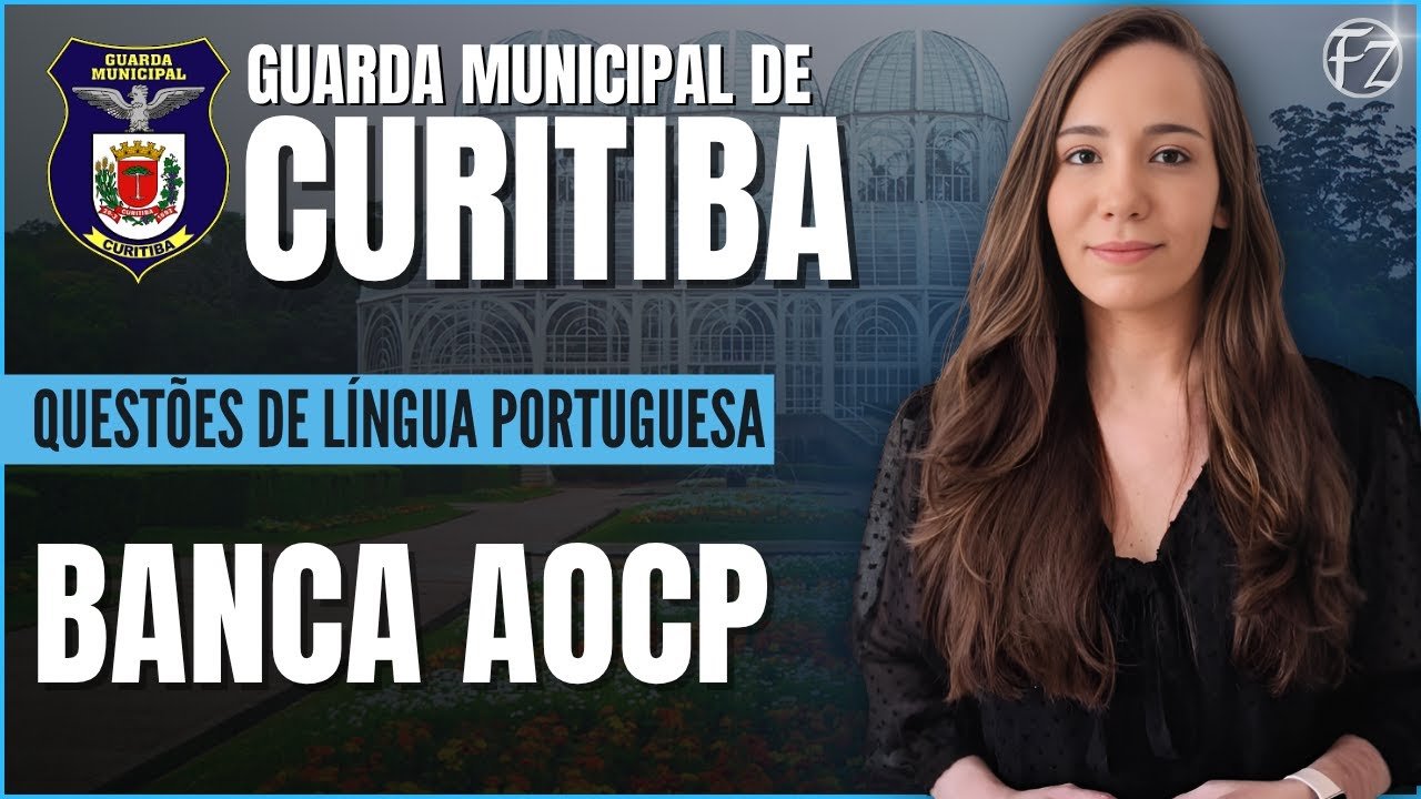 GUARDA MUNICIPAL DE CURITIBA | REVISÃO POR QUESTÕES | LÍNGUA PORTUGUESA (INSTITUTO AOCP)