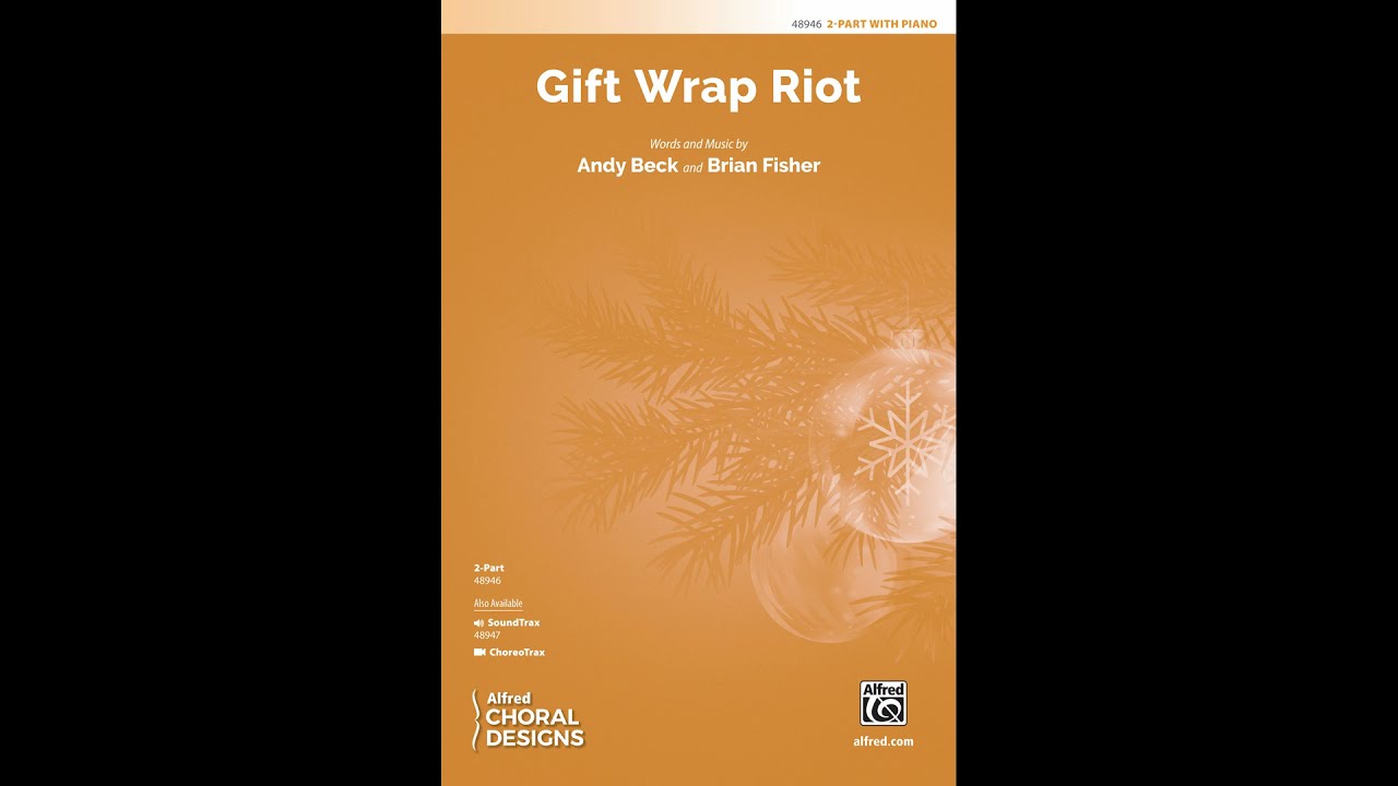 Gift Wrap Riot, by Andy Beck & Brian Fisher – Score & Sound