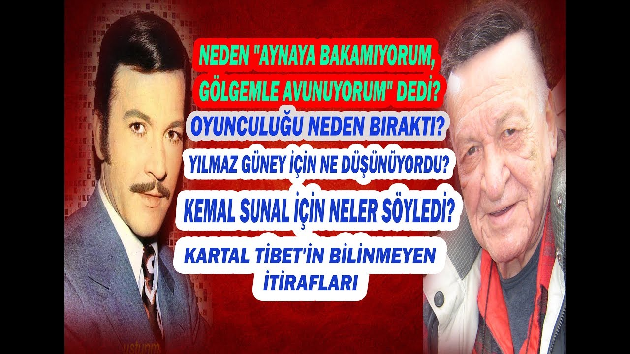 Kartal Tibet'in Duygulandıran İtirafları: Artık Aynalara Bakamıyorum