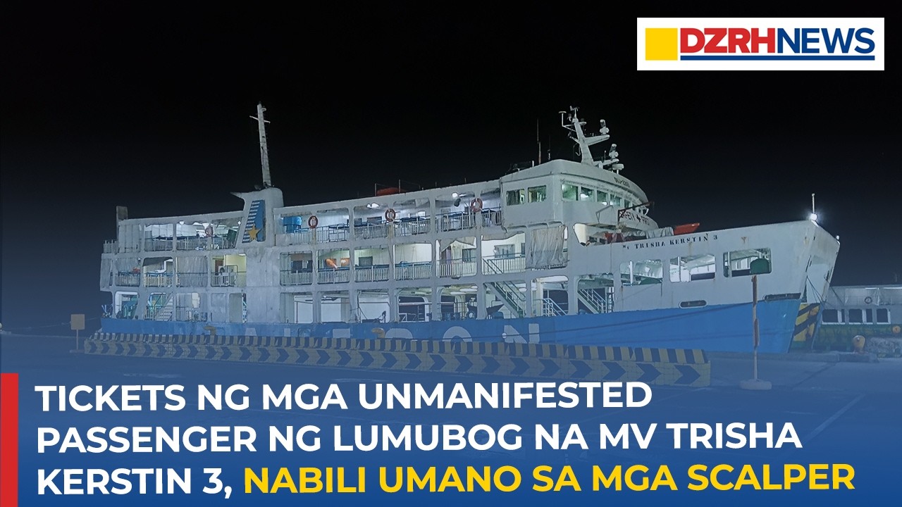 Tickets ng mga unmanifested passenger ng lumubog na MV Trisha Kerstin 3 nabili umano sa mga scalper