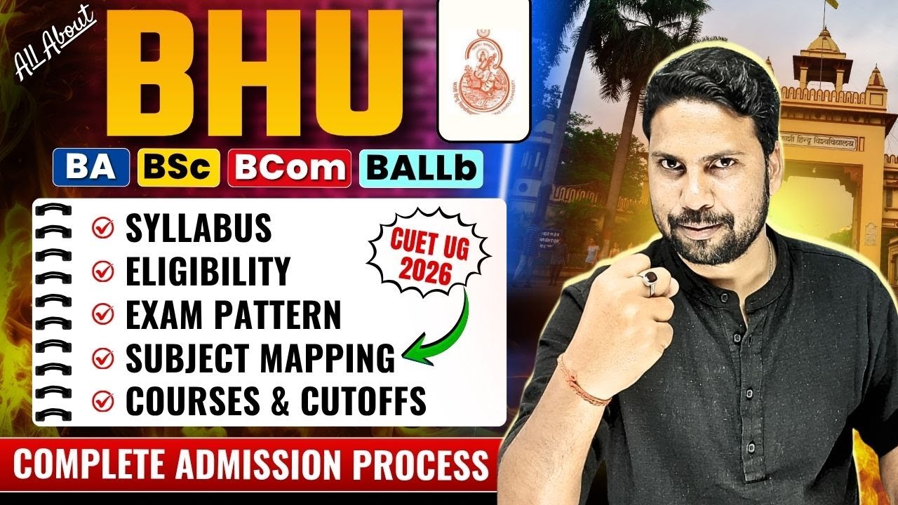 BHU UG Admission 2026 Syllabus, Eligibility, Exam Pattern, Subject Combination, Cutoffs All Details