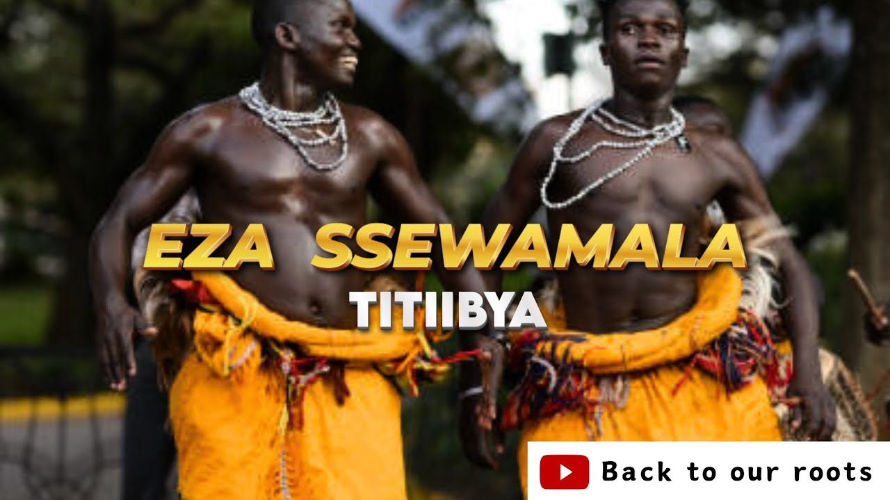 EZA  SESEWAMALA_-_TITIIBYA 