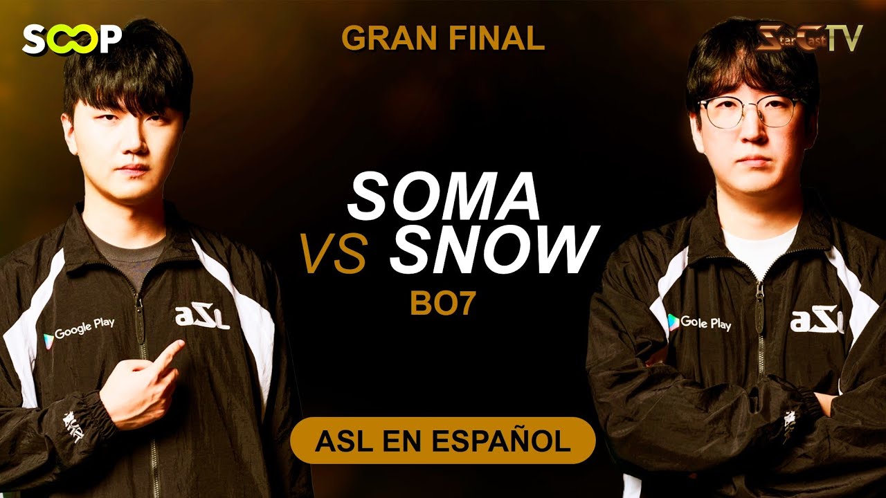 [ESP] ASL S20 Gran Final (Soma vs Snow) - ASL Espa&ntilde;ol (StarCastTV Espa&ntilde;ol)