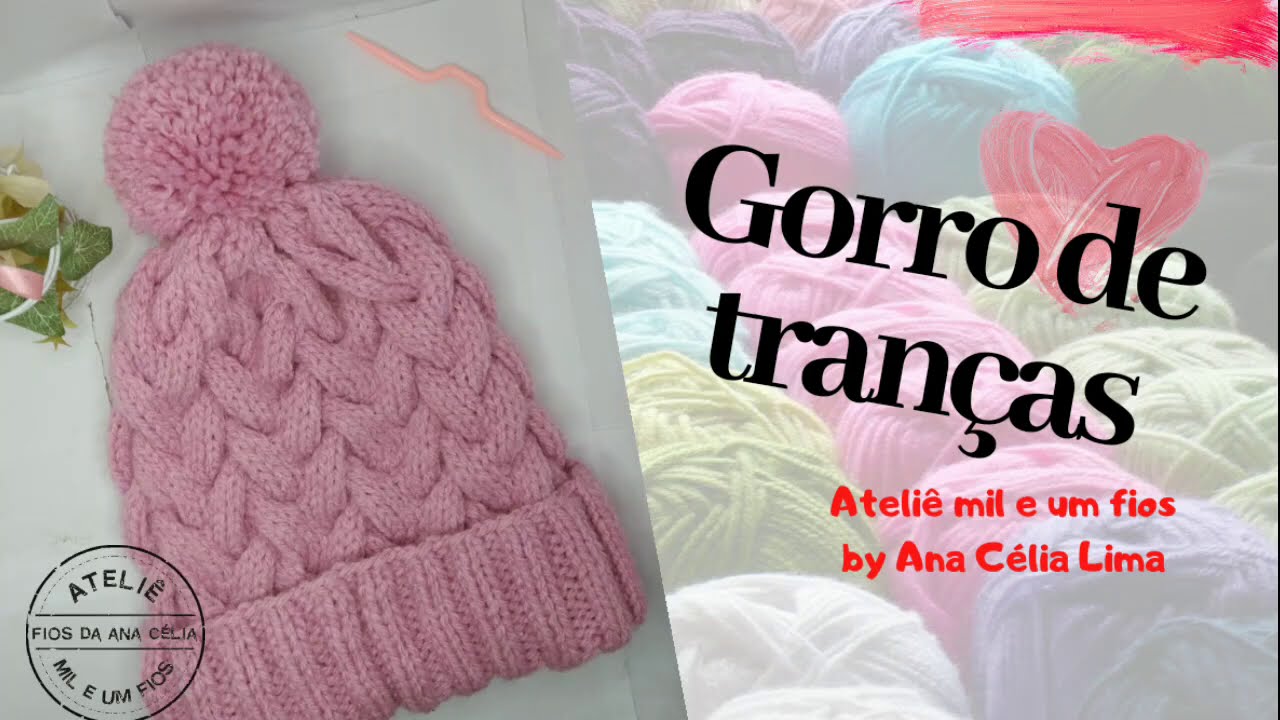 GORRO DE TRICÔ FEMININO | Gorro de Tranças e pompom - @AthelieMilFios