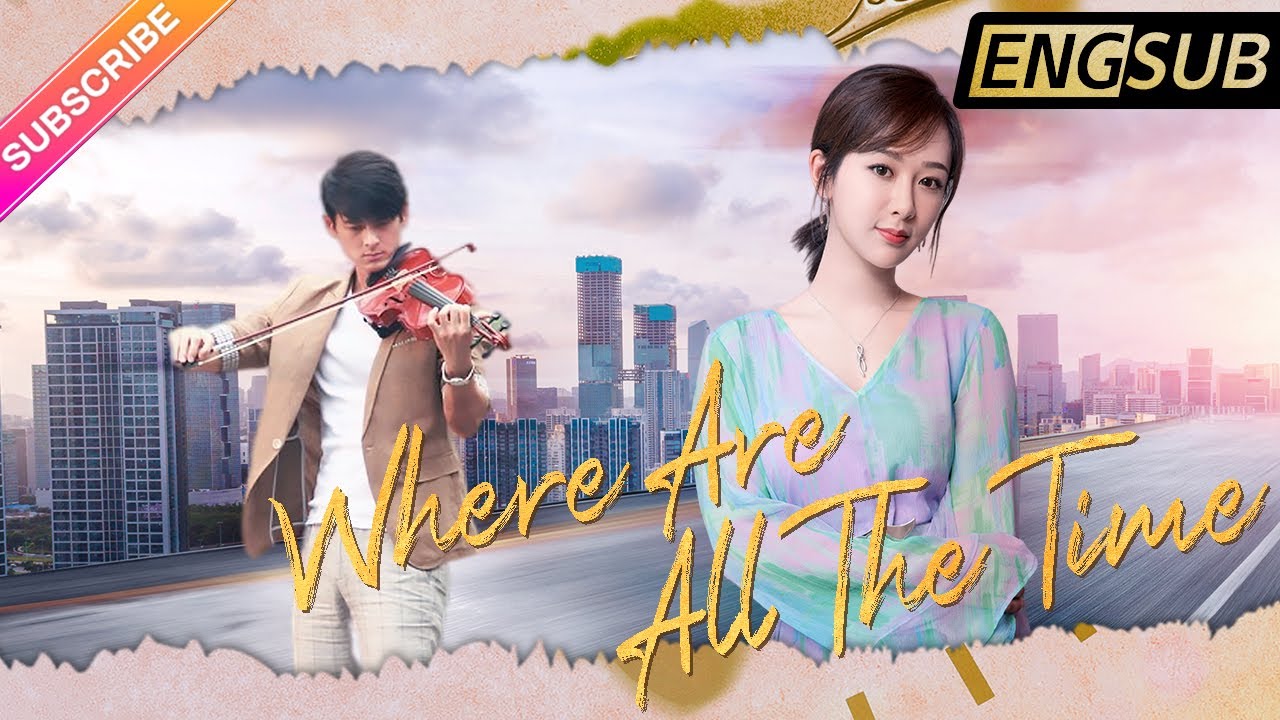 【ENG SUB】Where Are All The Time | Yang Zi, Dylan Kuo, Vincent Jiao | Fresh Drama