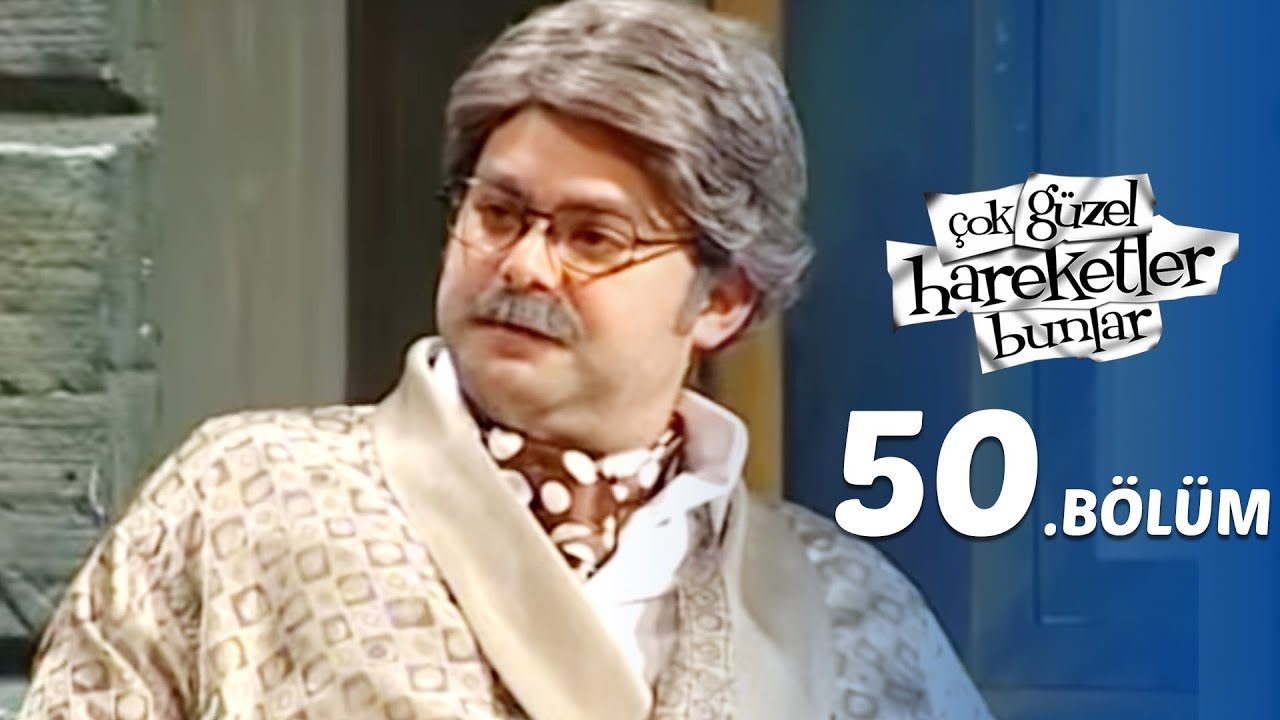 Çok Güzel Hareketler Bunlar 50.Bölüm