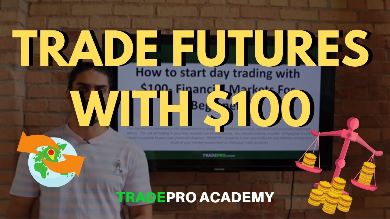 Day Trading | How to day trade Futures with $100