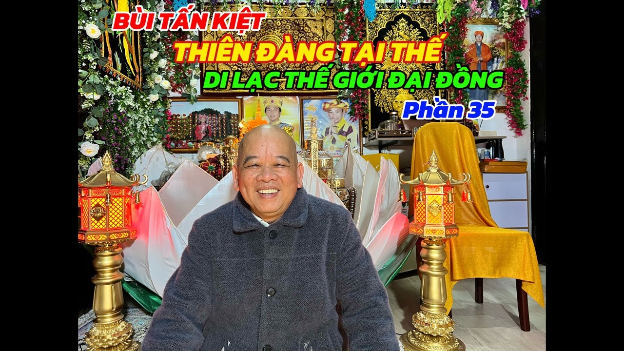Bùi Tấn Kiệt - Thiên Đàng Tại Thế đang phát trực tiếp!
