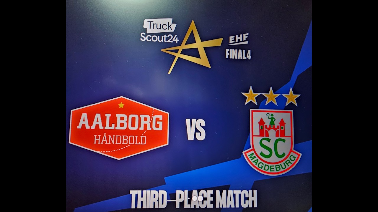 AALBORG x MAGDEBURG (BRONZE medal ) - [EHF Champions League Handball 2026]