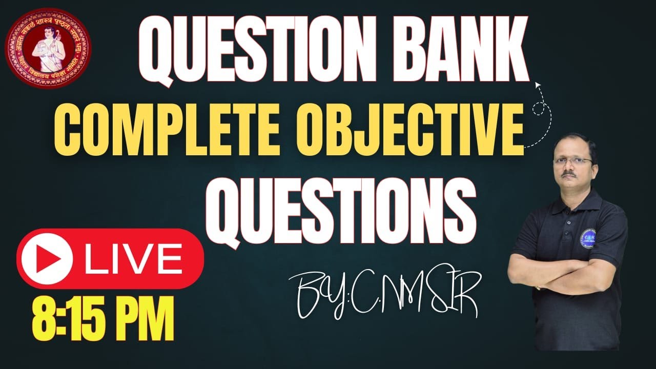 OBJECTIVE OF QUESTION BANK FOR 12TH BIHAR BOARD EXAM 2025