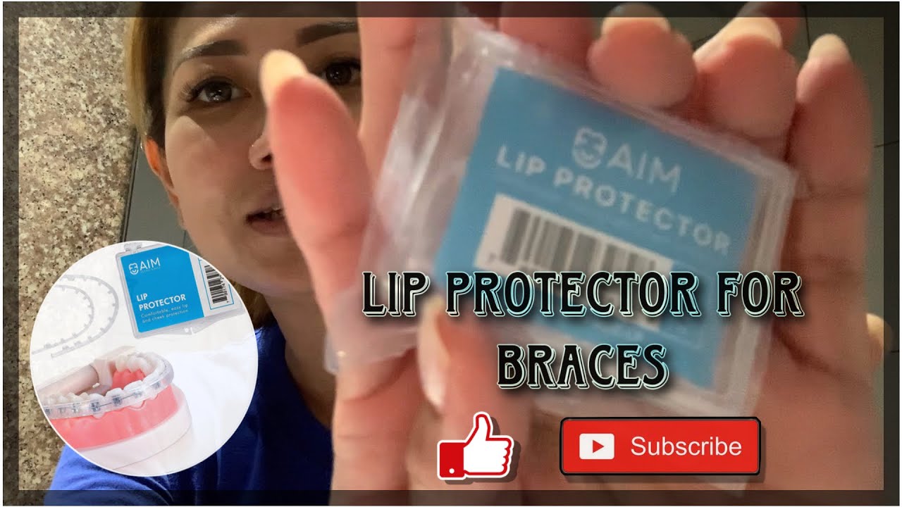 Lip Protector for braces