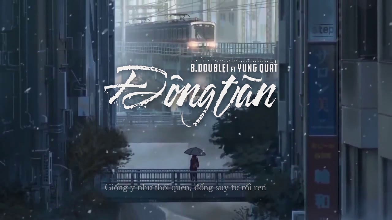 B.doublei - Đ&ocirc;ng t&agrave;n Ft. Yung Quất