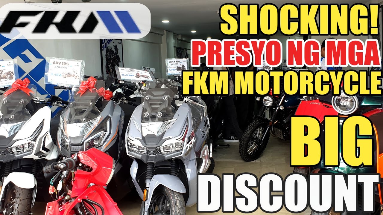 BIG PROMO FKM MOTORCYCLES LATEST VLOG PRESYO NG MGA MOTOR NG FKM