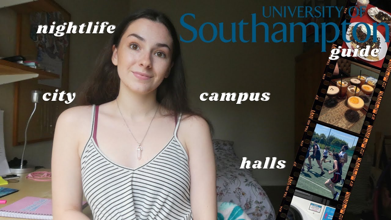 uni of southampton survival guide *halls, societies, campus, nightlife*