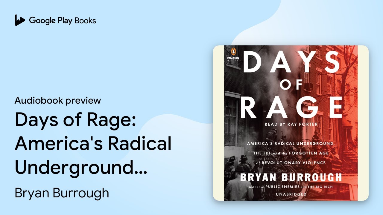 Days of Rage: America's Radical Underground,&hellip; by Bryan Burrough &middot; Audiobook preview