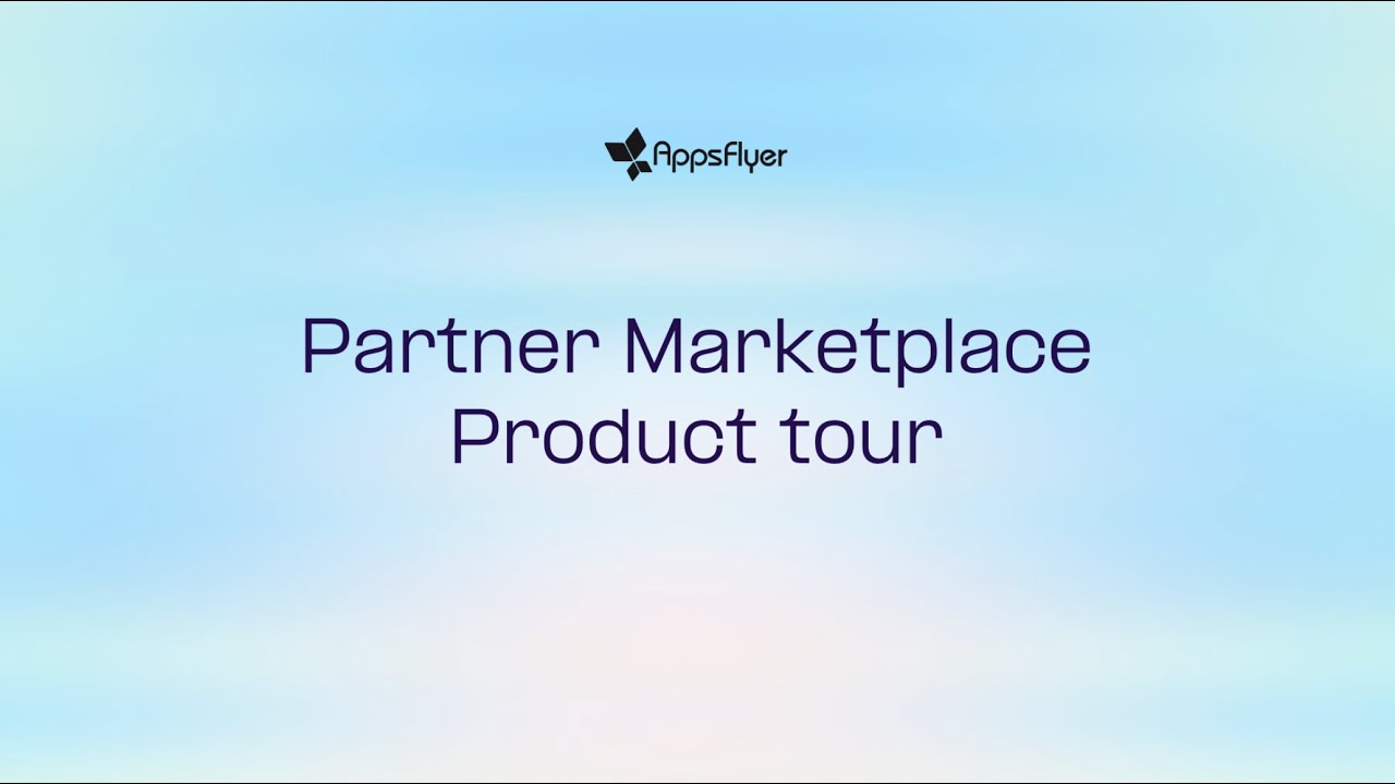 Discover the AppsFlyer Partner Marketplace