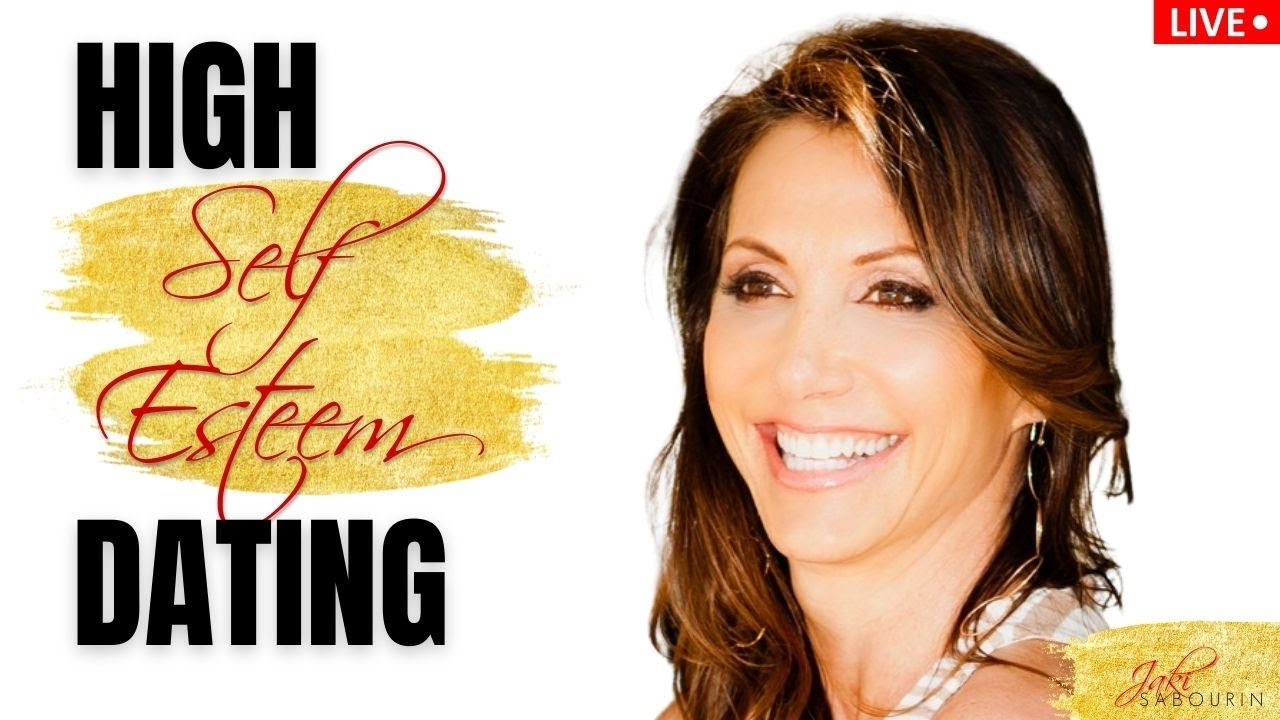 Dating with High Self Esteem | Engaged at Any Age | Jaki Sabourin