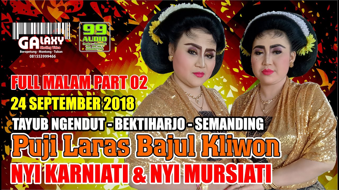 TAYUB TUBAN NYI KARNIATI & NYI MURSIATI LIVE NGENDUT PUJI LARAS BAJUL KLIWON MALAM 02