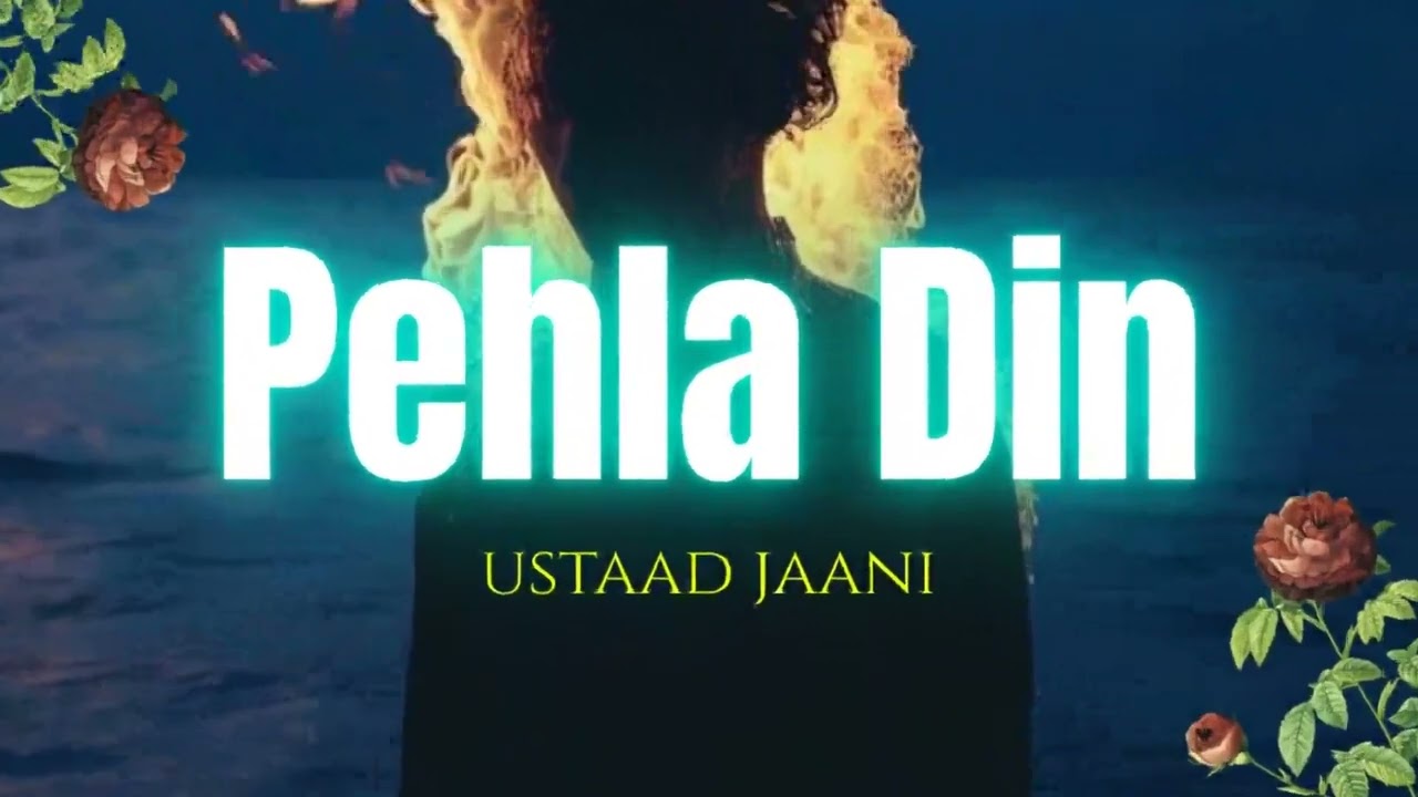Pehla Din &ndash; Ustaad Jaani | New Punjabi Song | 2025