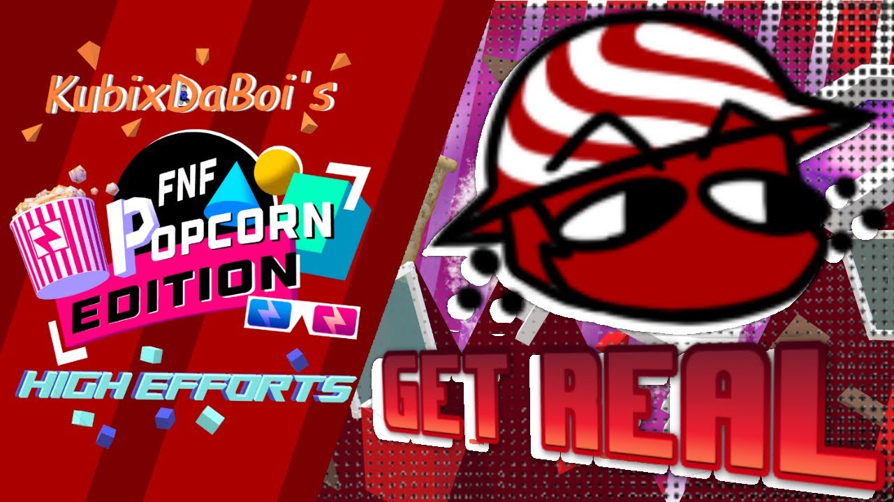 Get Real | KubixDaBoi’s Popcorn Edition Fancharts