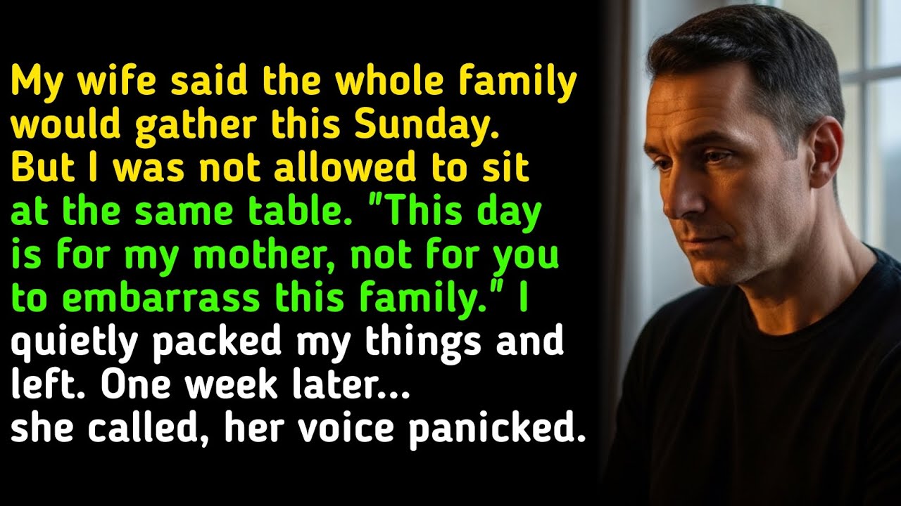 My wife said the whole family would gather this Sunday. But I was not allowed to sit at the same 