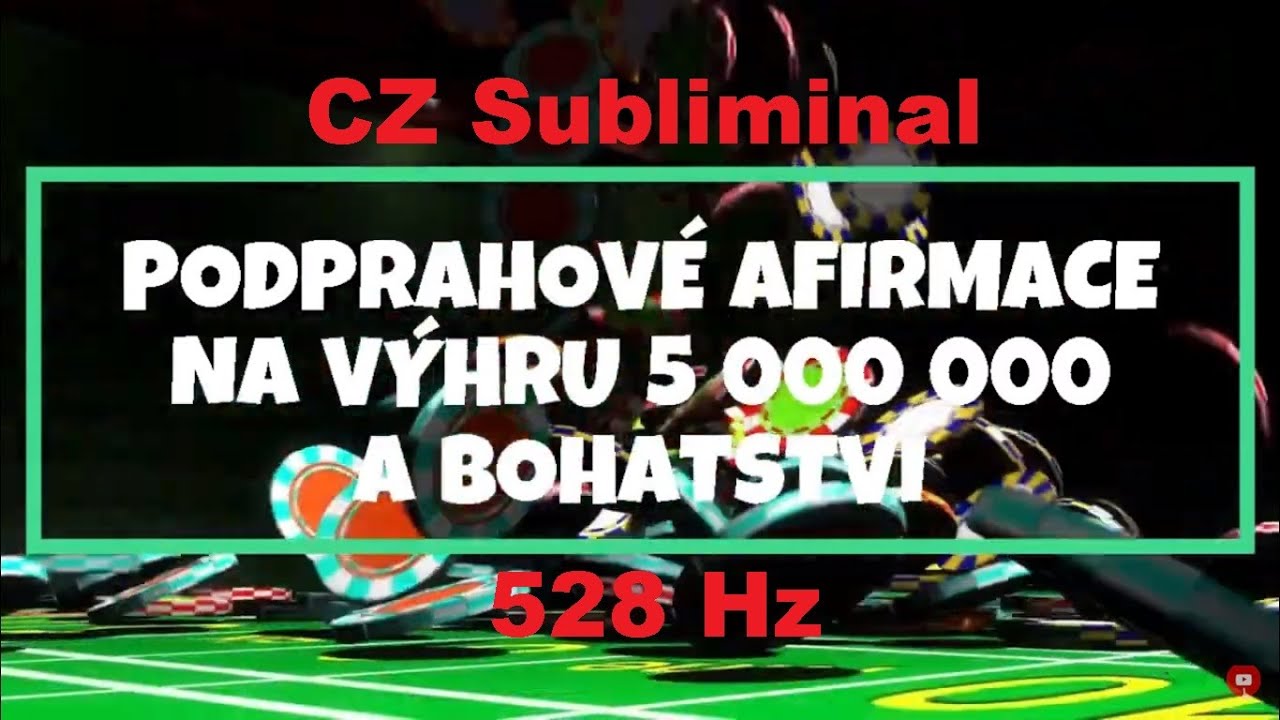 V&Yacute;HRA 5 000 000 V LOTERII A BOHATSTV&Iacute; | CZ Subliminal | 528 Hz Podprahov&eacute; afirmace