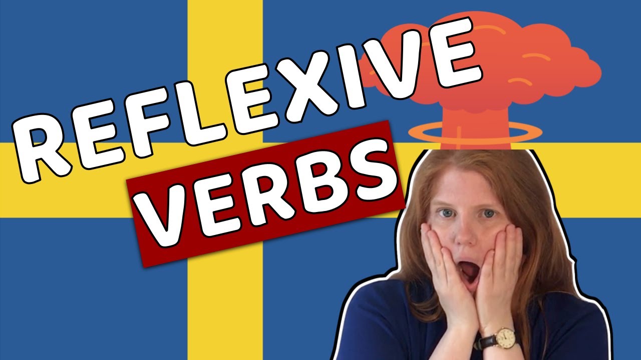 The mindblowing Swedish reflexive pronouns and verbs - Swedish grammar - Learn Swedish in a fun way!