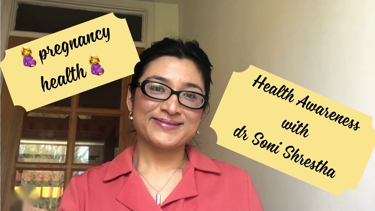 Pregnancy Health|Women’s Health|Health Awareness With Dr Soni Shrestha.