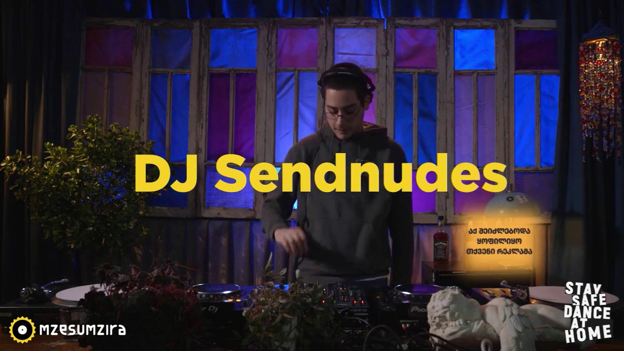 #StaySafeDanceAtHome With Dj Sendnudes