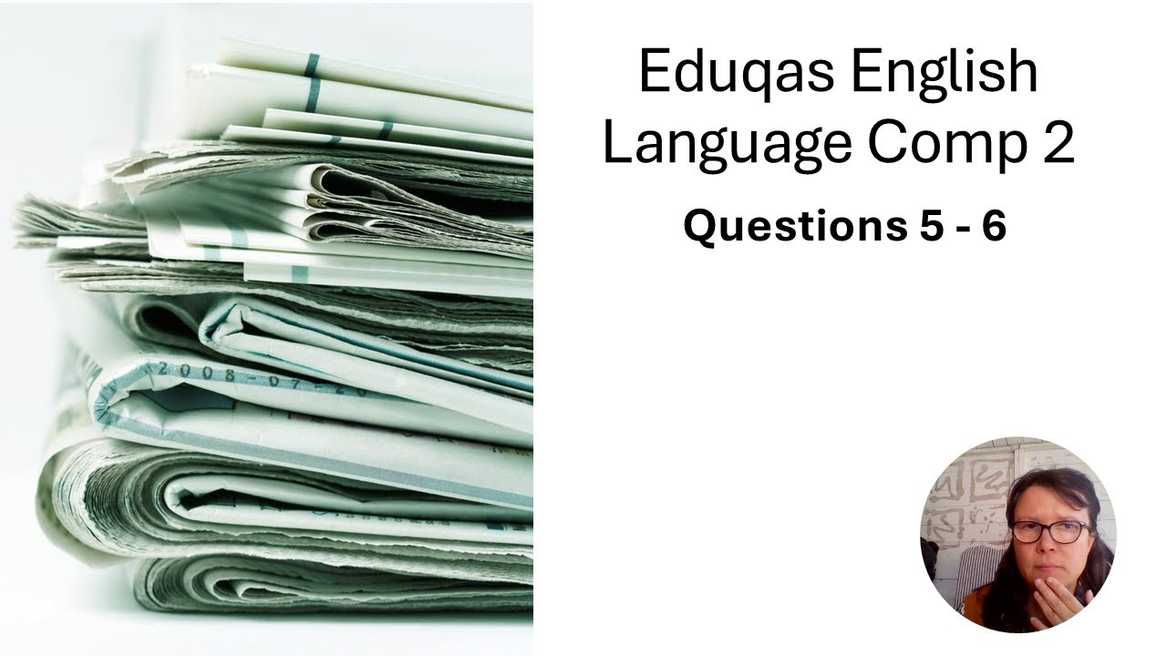 Eduqas English Language Comp 2 Q15-16, Eduqas Comparison Questions