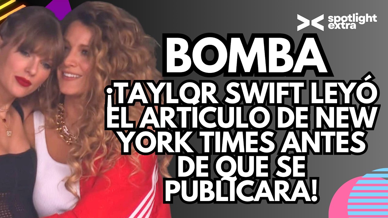 TAYLOR SWIFT LEYÓ EL ARTICULO DE NYTIMES ANTES DE QUE SE PUBLICARA. TRAICIÓN EN EL CASO DE D4VID