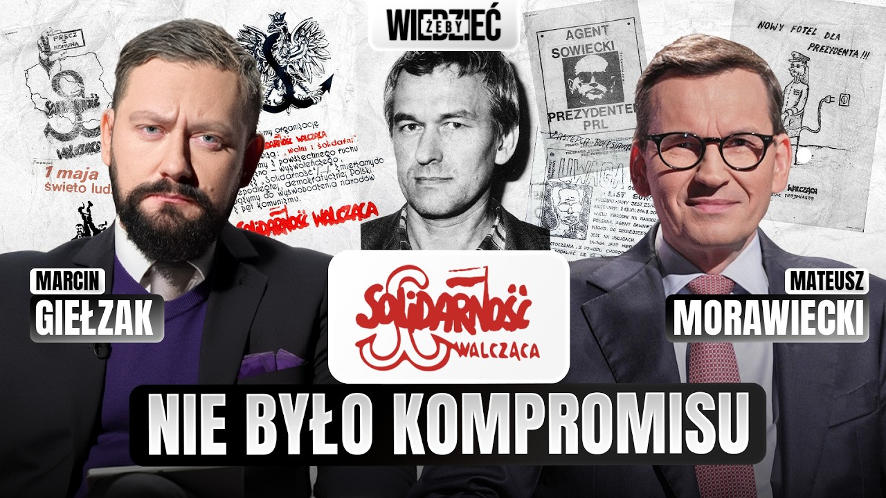 Solidarność Walcząca - czym była? | Mateusz Morawiecki, Marcin Giełzak | DZIEJE #5