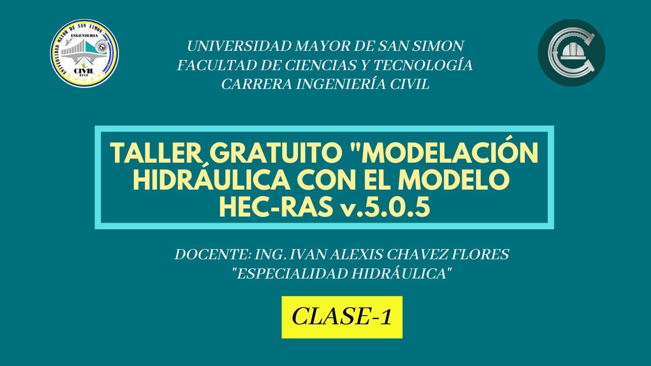 CLASE 1/4 | MODELACIÓN HIDRÁULICA CON HEC-RAS V.5.0.5