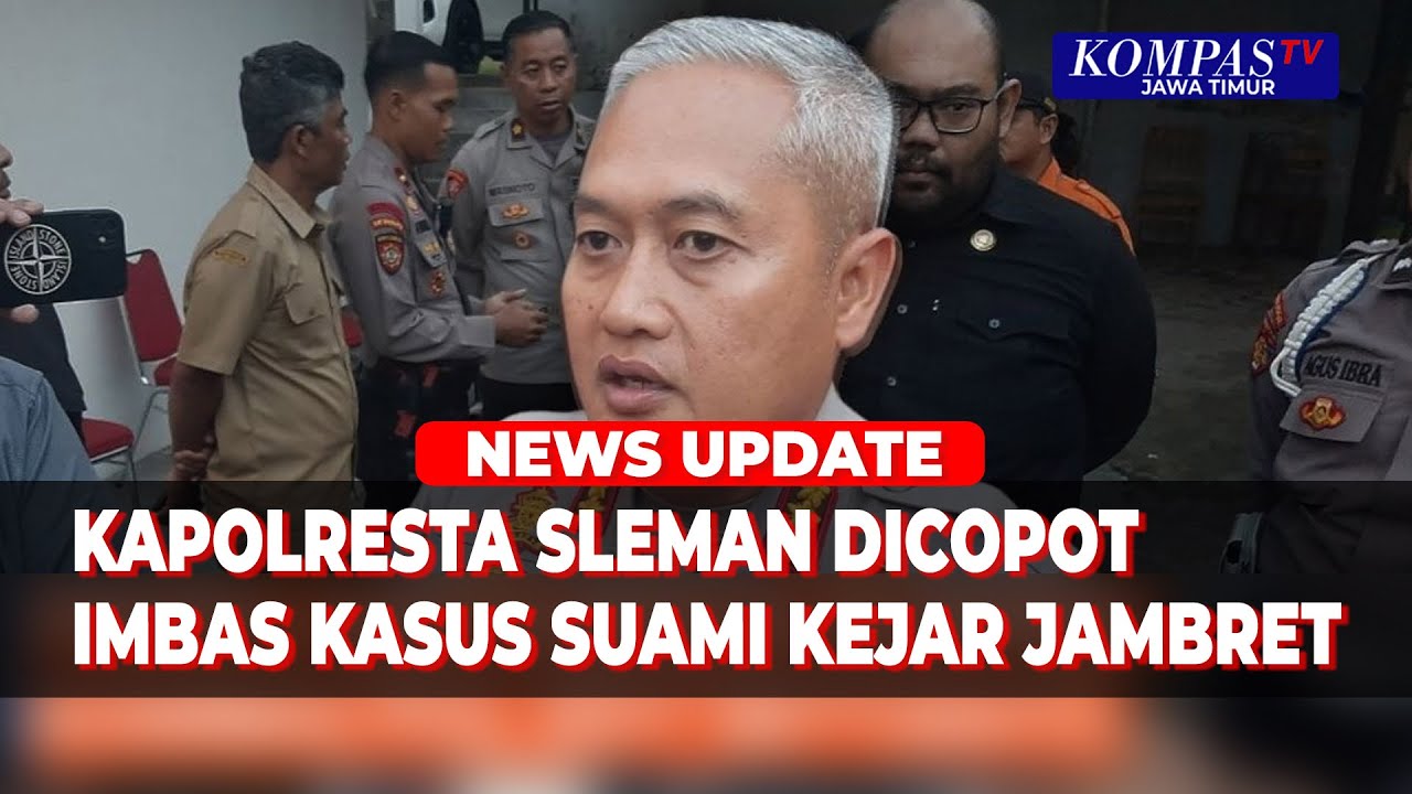 Kasus Suami Kejar Jambret, Kombes Edy Setyanto Dinonaktifkan dari Jabatan Kapolresta Sleman