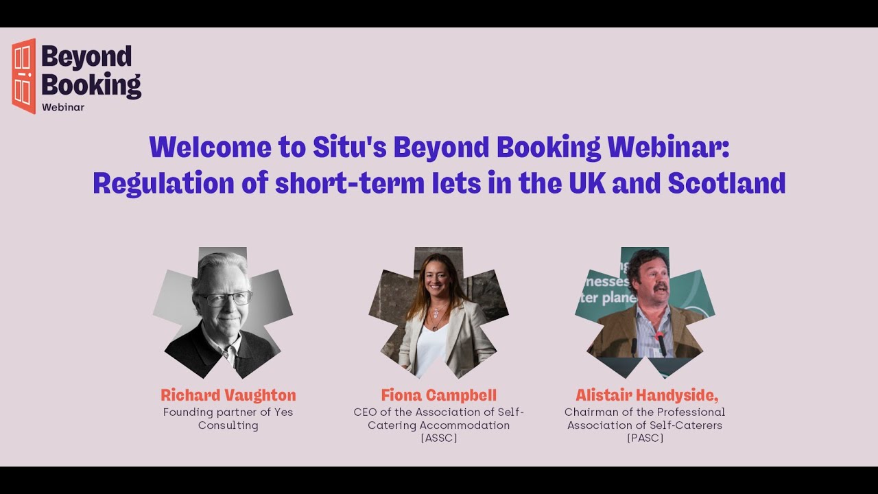 Regulations of short-term lets in the UK and Scotland | Beyond Booking Webinar | Situ