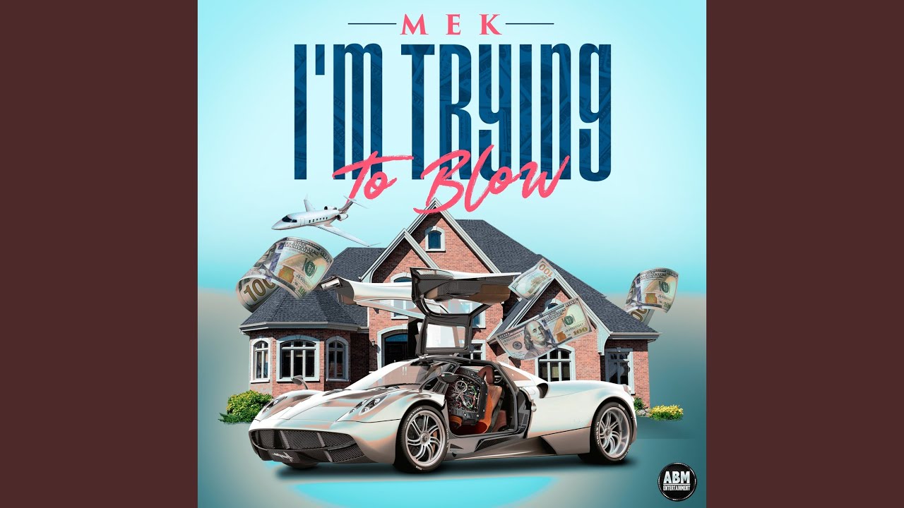 I'm Trying To Blow