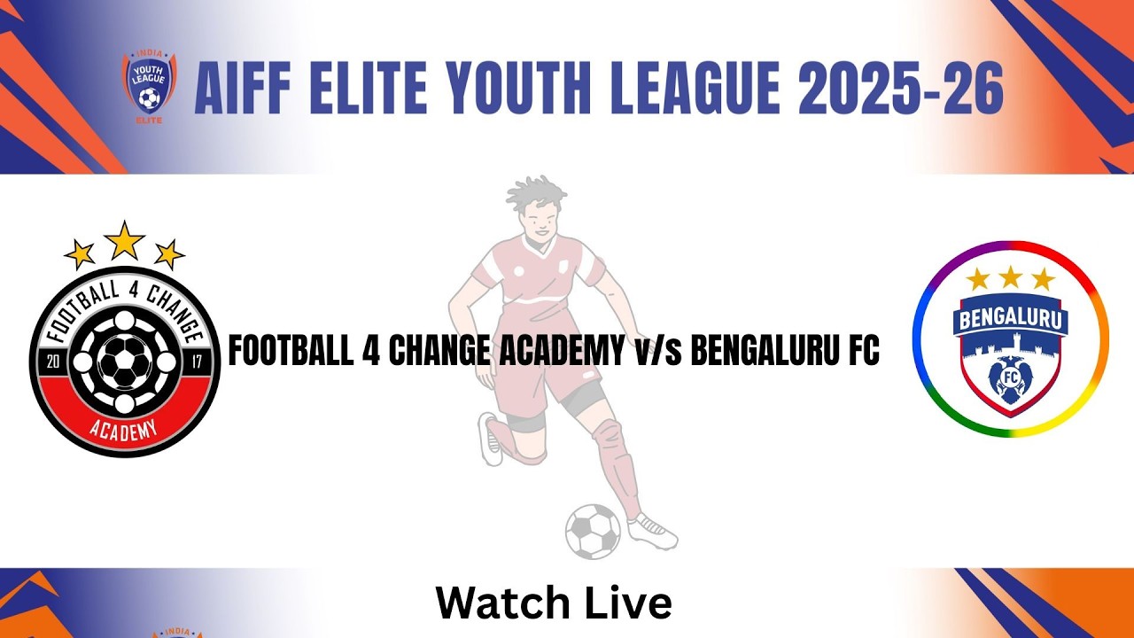 FOOTBALL 4 CHANGE ACADEMY v/s BENGALURU FC || U-18 ELITE LEAGUE 2025-26