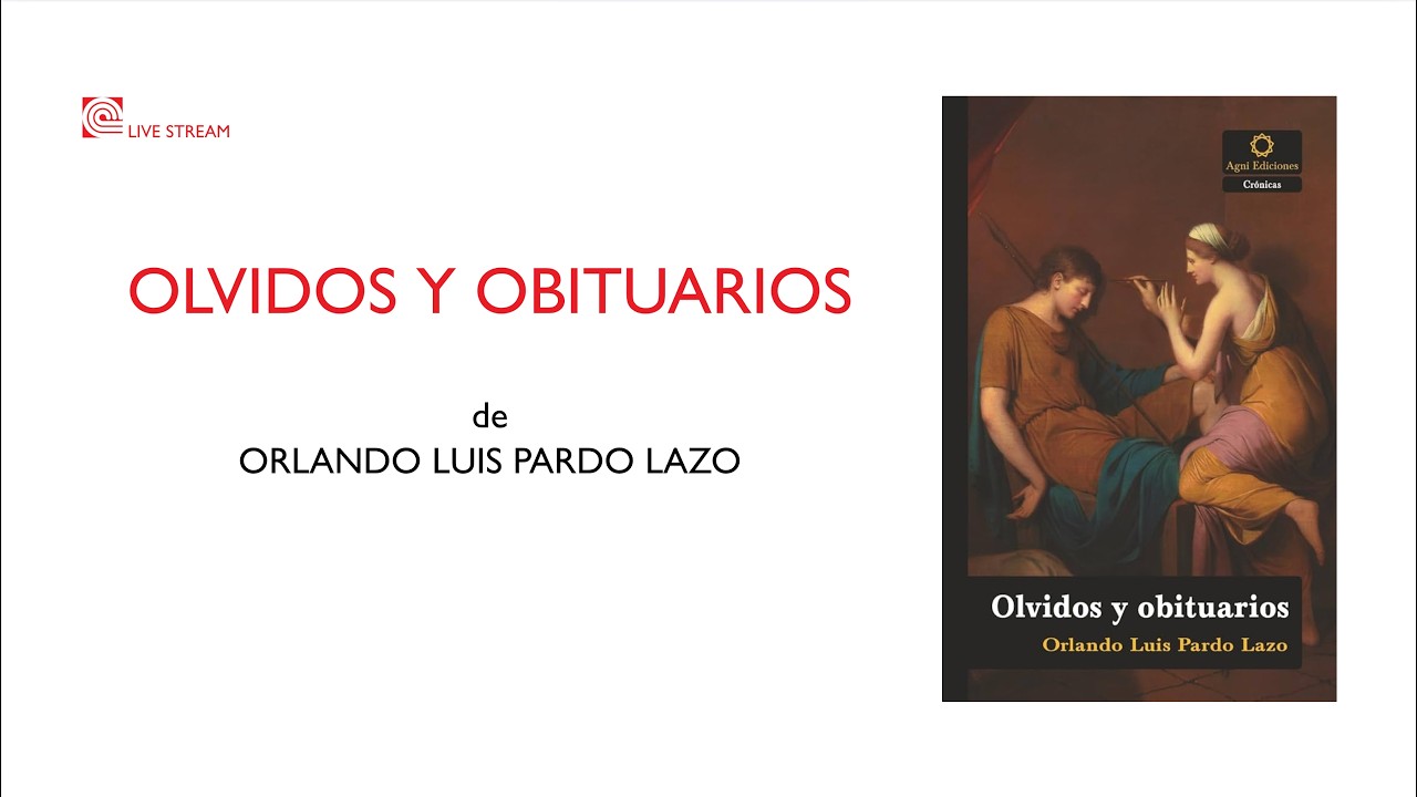 OLVIDOS Y OBITUARIOS de Orlando Luis Pardo Lazo