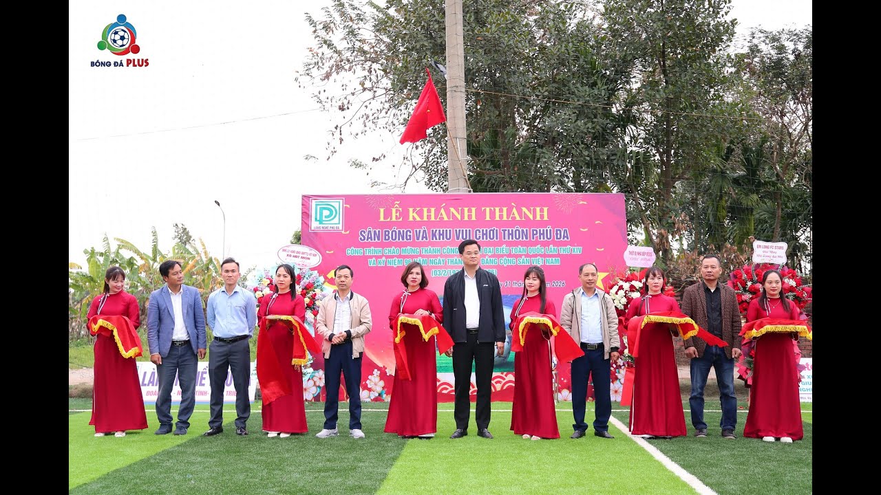 Lễ Khánh Thành - Sân Bóng và Khu Vui Chơi thôn Phú Đa