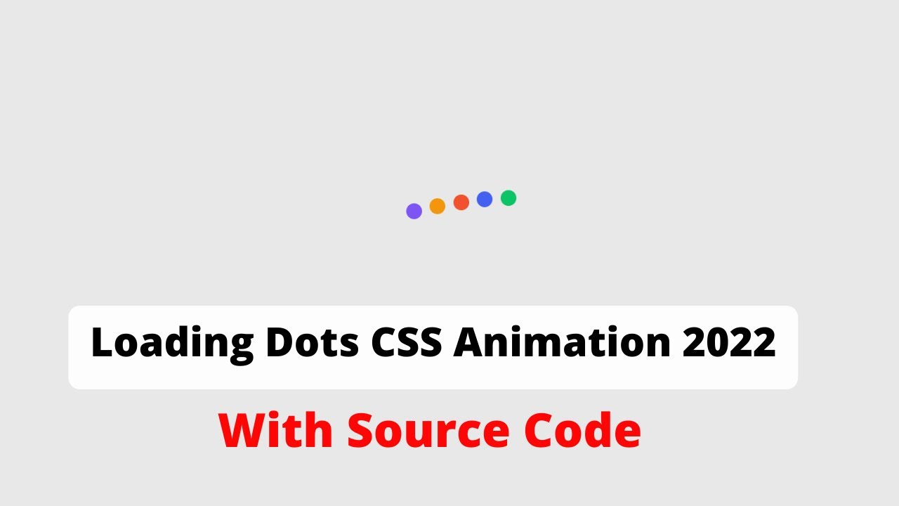 Loading Dots CSS Animation 2022 | Quick & Easy CSS Loaders for website  | Loader Animation Effects