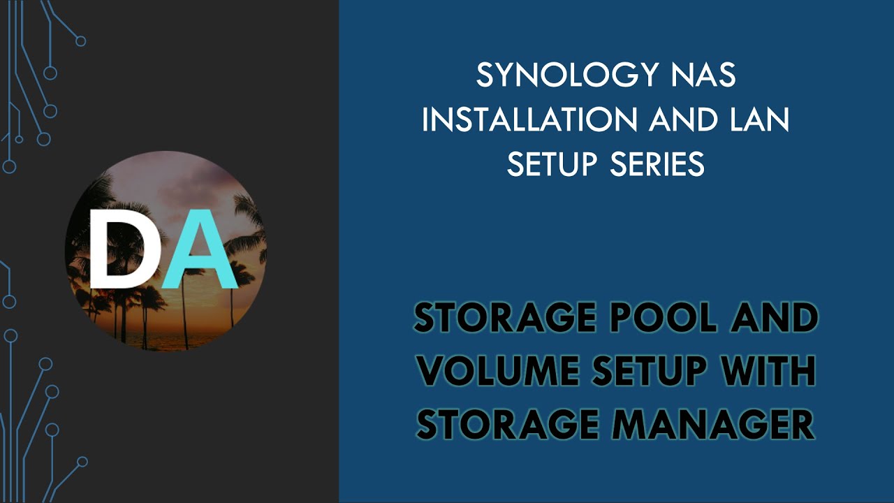 Synology NAS - Setup Storage Pools and Volumes with Storage Manager