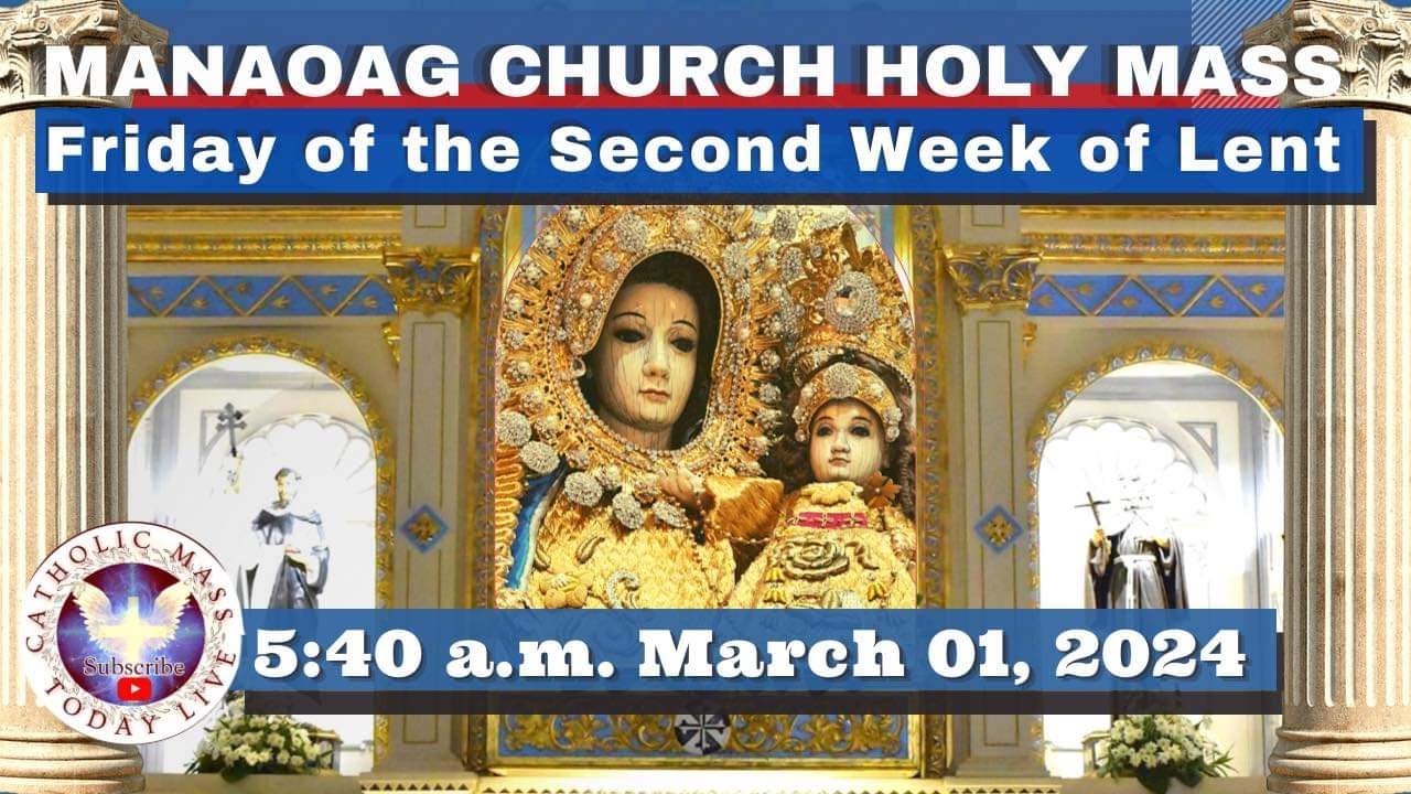 CATHOLIC MASS  OUR LADY OF MANAOAG CHURCH LIVE MASS TODAY Mar 01, 2024  5:40a.m. Holy Rosary