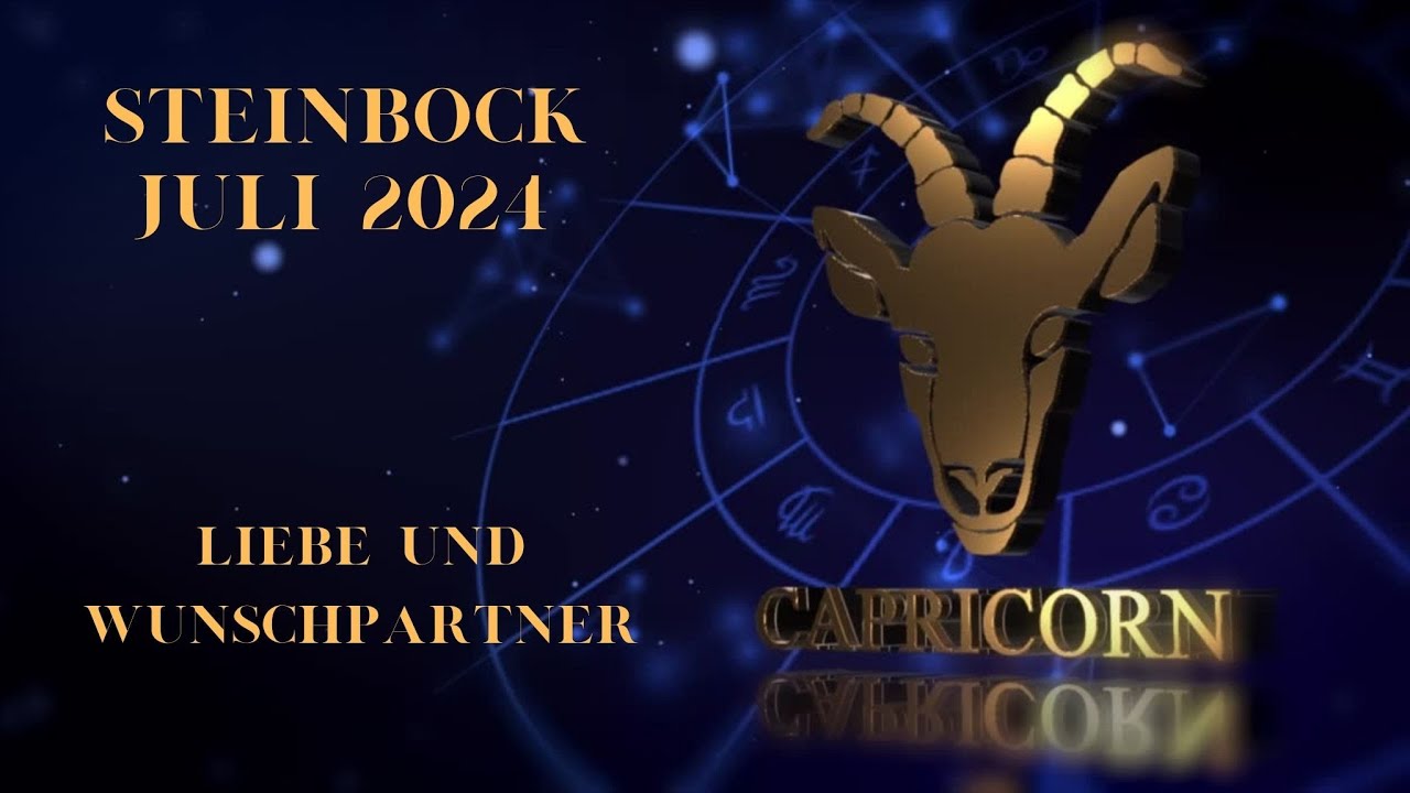 ♑💖Steinbock Liebe im Juli 2024 - romantische Liebe, jetzt wird sie wahr 💖♑