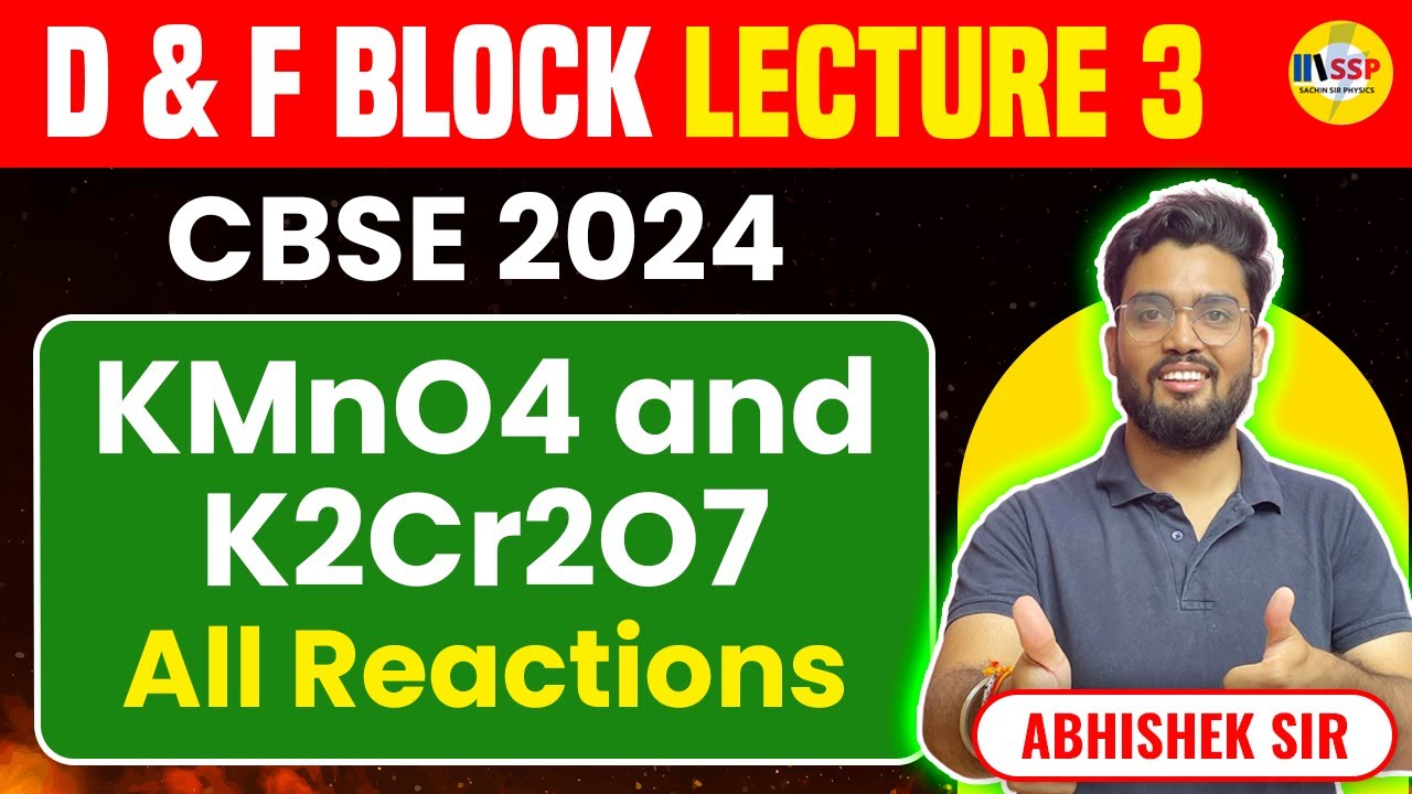 All Reactions of d and f Block Elements | Potassium Permanganate and Potassium Dichromate | AB Sir
