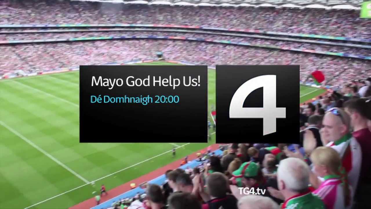 Mayo God Help Us! | Cursed but hopeful | TG4 D&eacute; Domhnaigh @ 20.00
