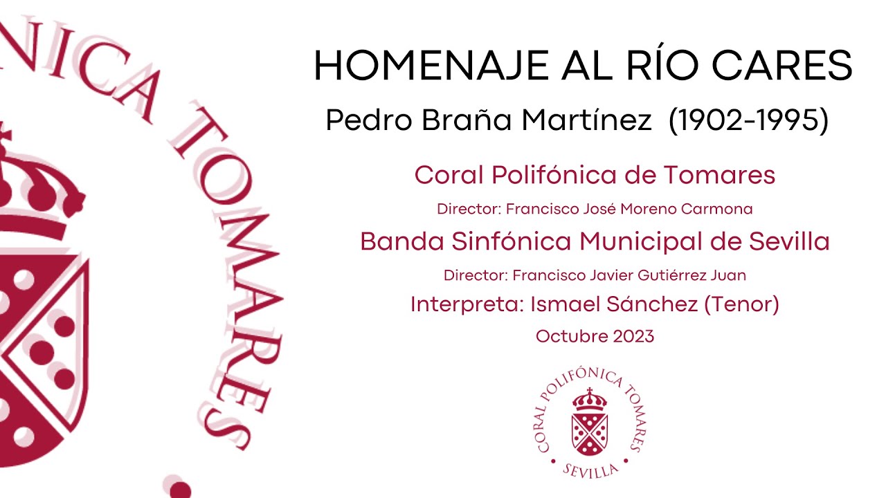 Homenaje al Rio Cares. Pedro Braña. Ismael Sánchez y Coral Polifónica de Tomares