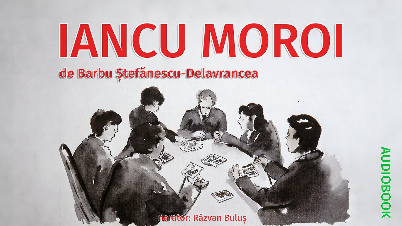 IANCU MOROI - Barbu Stefănescu Delavrancea | AudioBOOK de Razvan Bulus