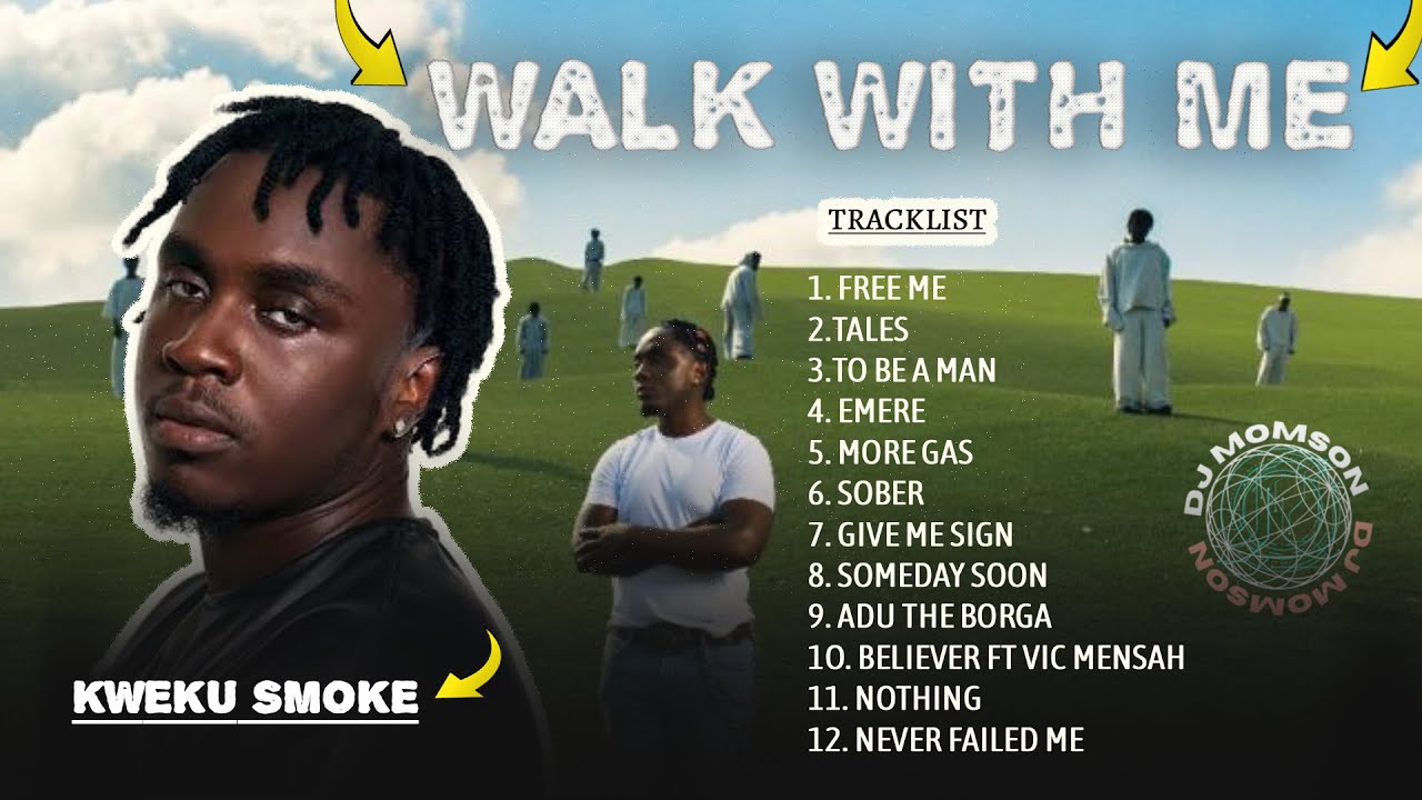 Kweku Smoke | Walk With Me (Mixtape)