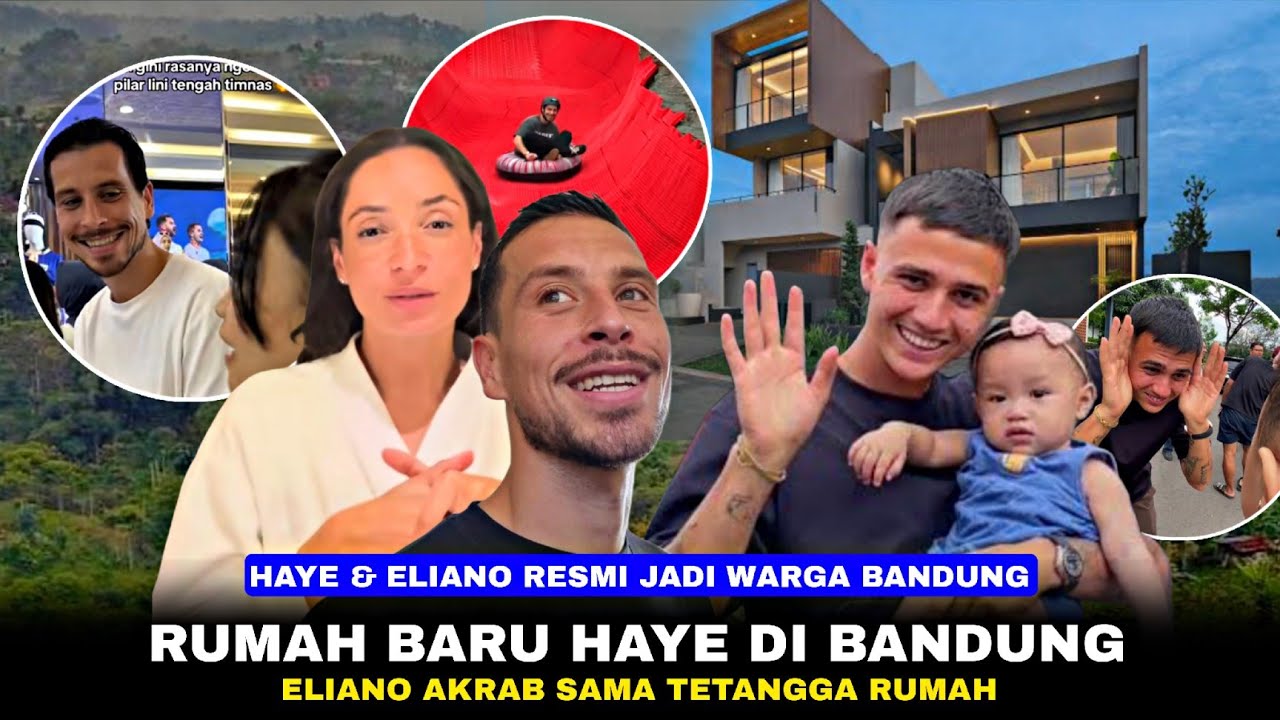 Haye Pamer Rumah Baru Di Bandung! Istri Haye Gak Sabar Tinggal Disana, Eliano Belajar Bahasa Sunda