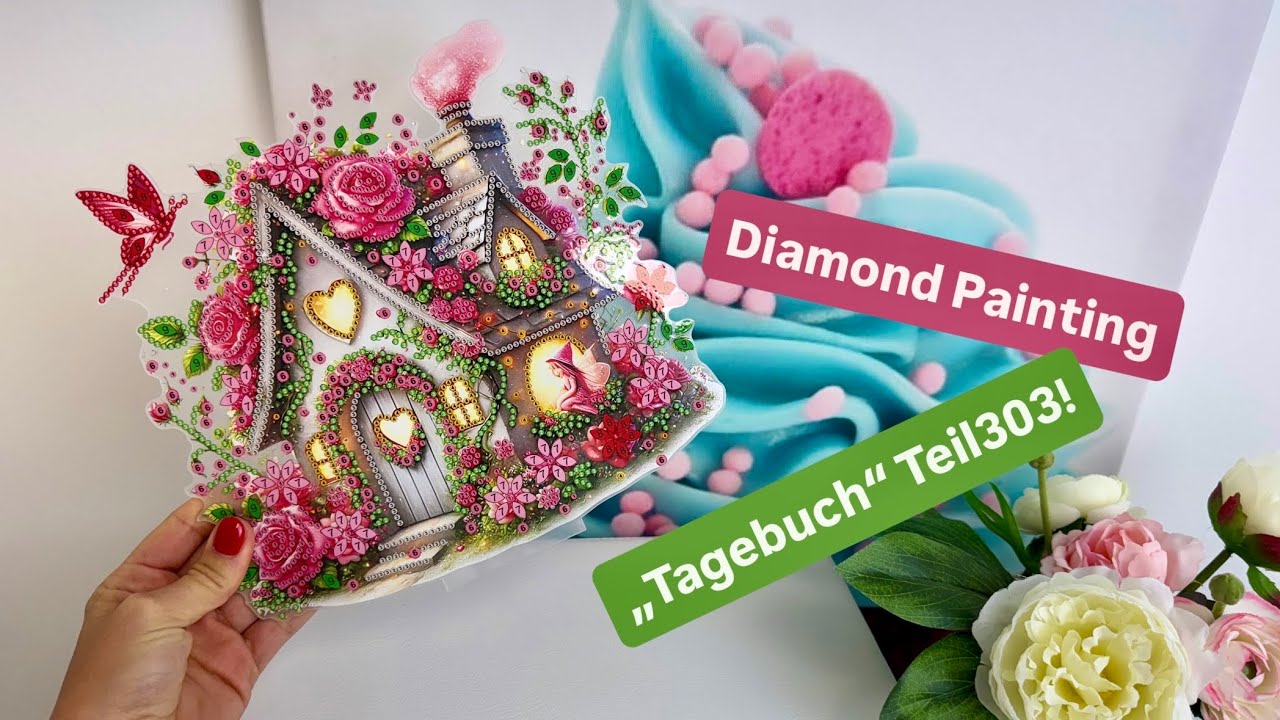 Diamond Painting „Tagebuch“ Teil303! 🙃💚 ALLES NEU HIER! Das müsst ihr sehen!! 🤩